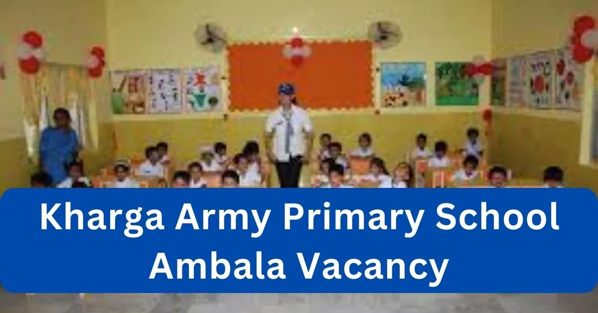 Kharga Army Primary School Ambala Vacancy 2024 Notification Out For Clerk Post