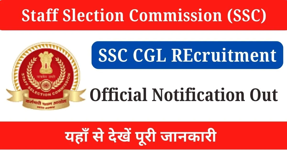 SSC CGL Notification 2024 : Check Exam Date, Pattern, Apply Online Link